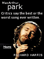 Songwriter Jimmy Webb had a huge hit with this song where the singer has lost the woman he is very much in love with, ''the cake out in the rain'' is a metaphor for their relationship. It having 'taken so long to bake' apparently alludes to the time and energy he put into building the romance, but he knows he will 'never have the recipe again' to bake another. In 1968 Richard Harris (1930-2002) became the first of several artists to record it.